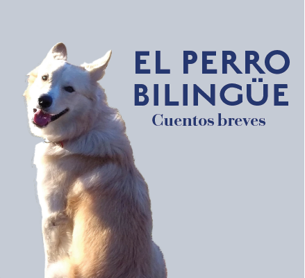 EL PERRO BILINGÜE / Cuento ‘El rescate’